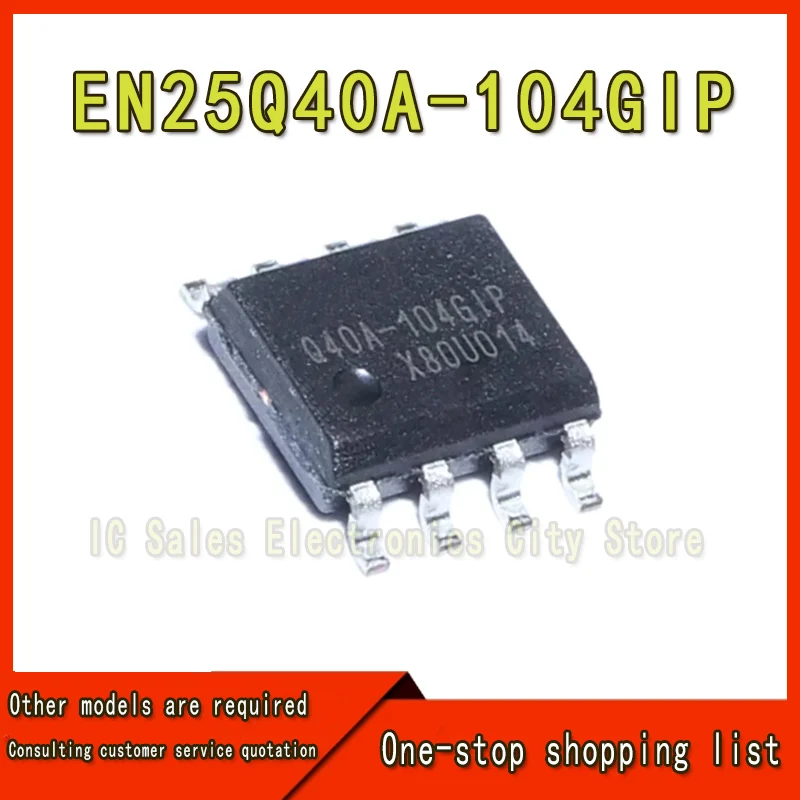 

(10 шт.) 100% новый EN25Q40A-104GIP Q40A-104GIP EN25Q40 sop-8