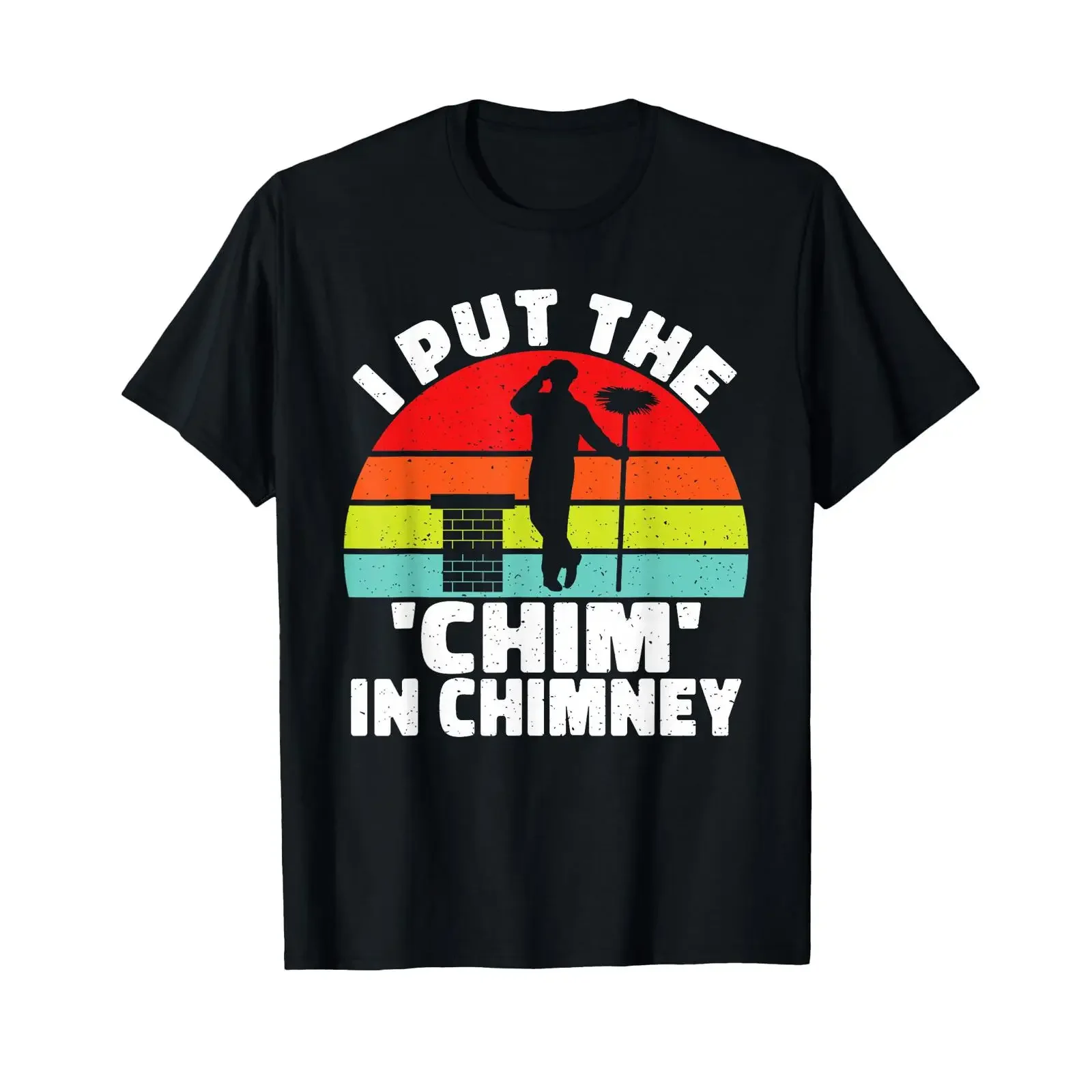 Camiseta I put the Chim in Chimney Sweep vintage lavada para hombre, versátil, suave, unisex, informal, cómoda, ropa de diseñador