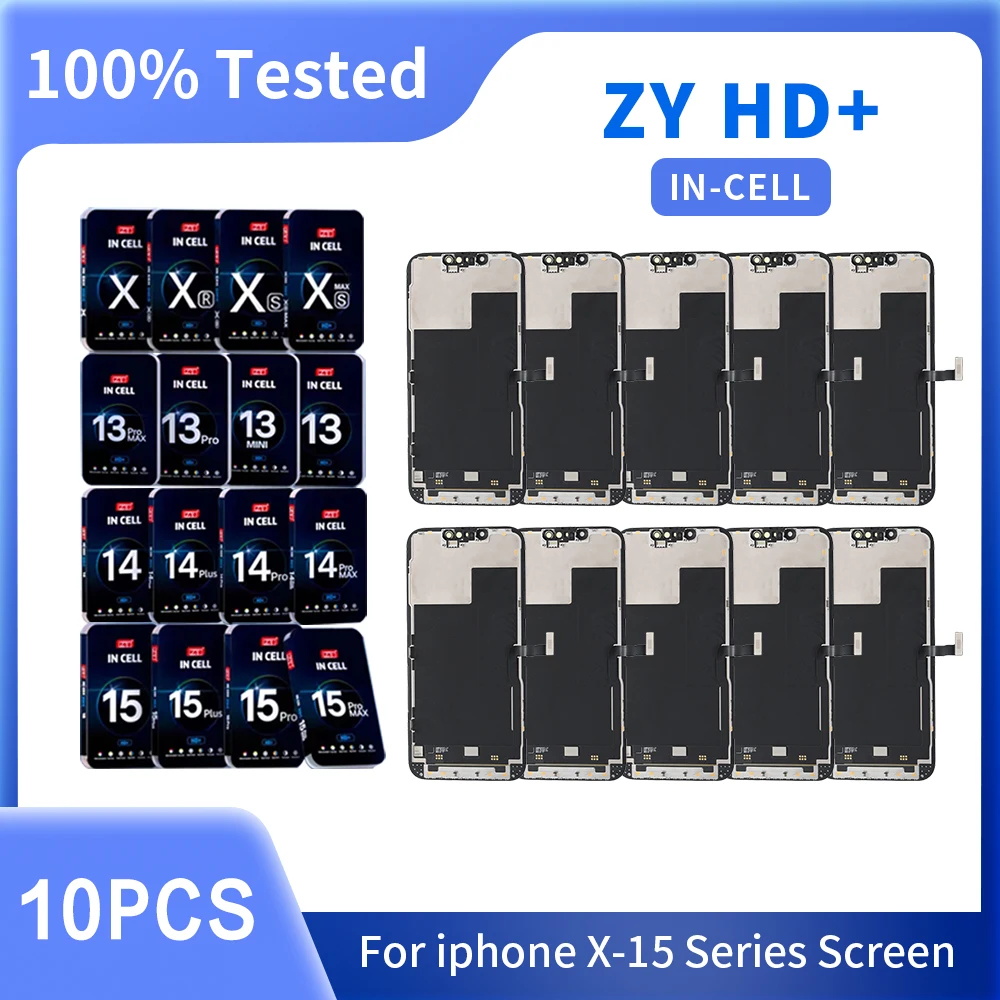 10pcs ZY Incell HD+ For Iphone x xr xs max 11 12 pro max LCD Display For IPhone 13 14 15 pro max Digitizer Assembly Replacement