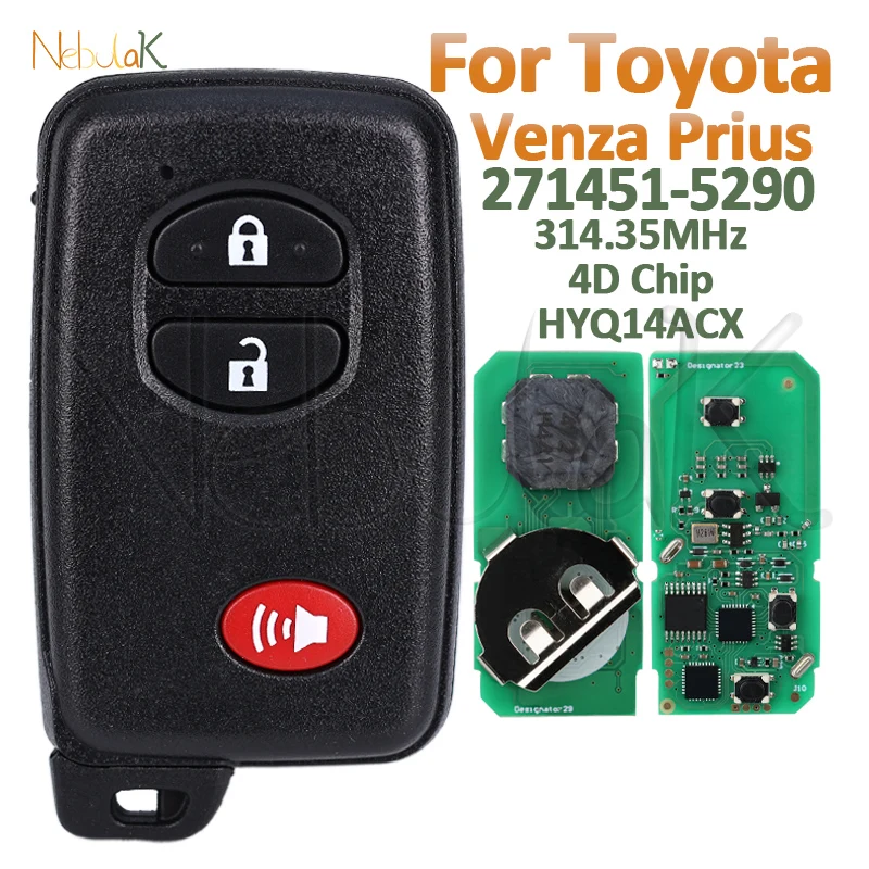 Llave inteligente remota de coche para Toyota Venza Prius Board 271451 -5290 89904-47370 FCC HYQ14ACX 314,35 315MHz 4D Chip 3 Botones Sin llave