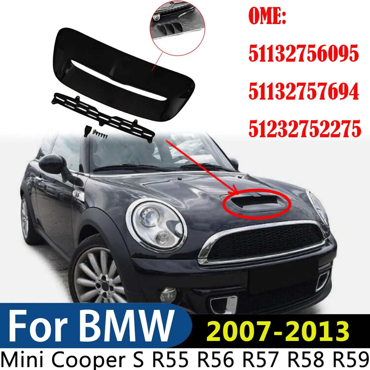 

Для BMW Mini Cooper S R55 R56 R57 R58 R59 2007-2013 Автомобильный передний воздухозаборник Совок капота Совок Аксессуары Модификация Внешний вид