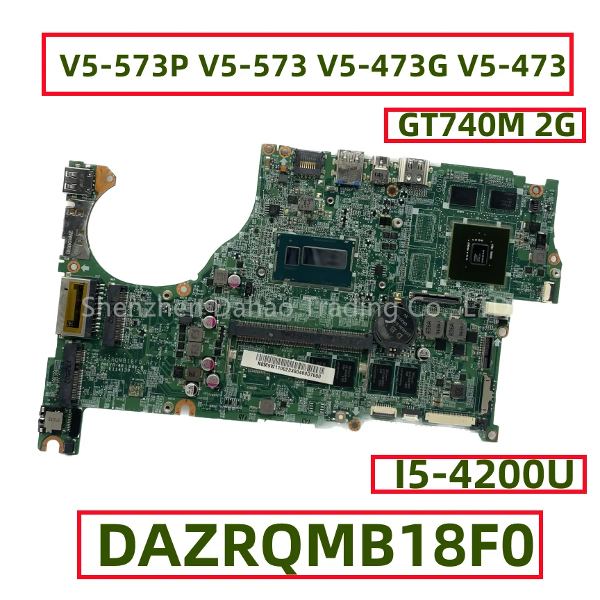 

DAZRQMB18F0 For Acer Aspire V5-573P V5-573 V5-473G V5-473 Laptop Motherboard W/ I5-4200U GT740M 2G GPU NBMBQ11001 NBM9W11002