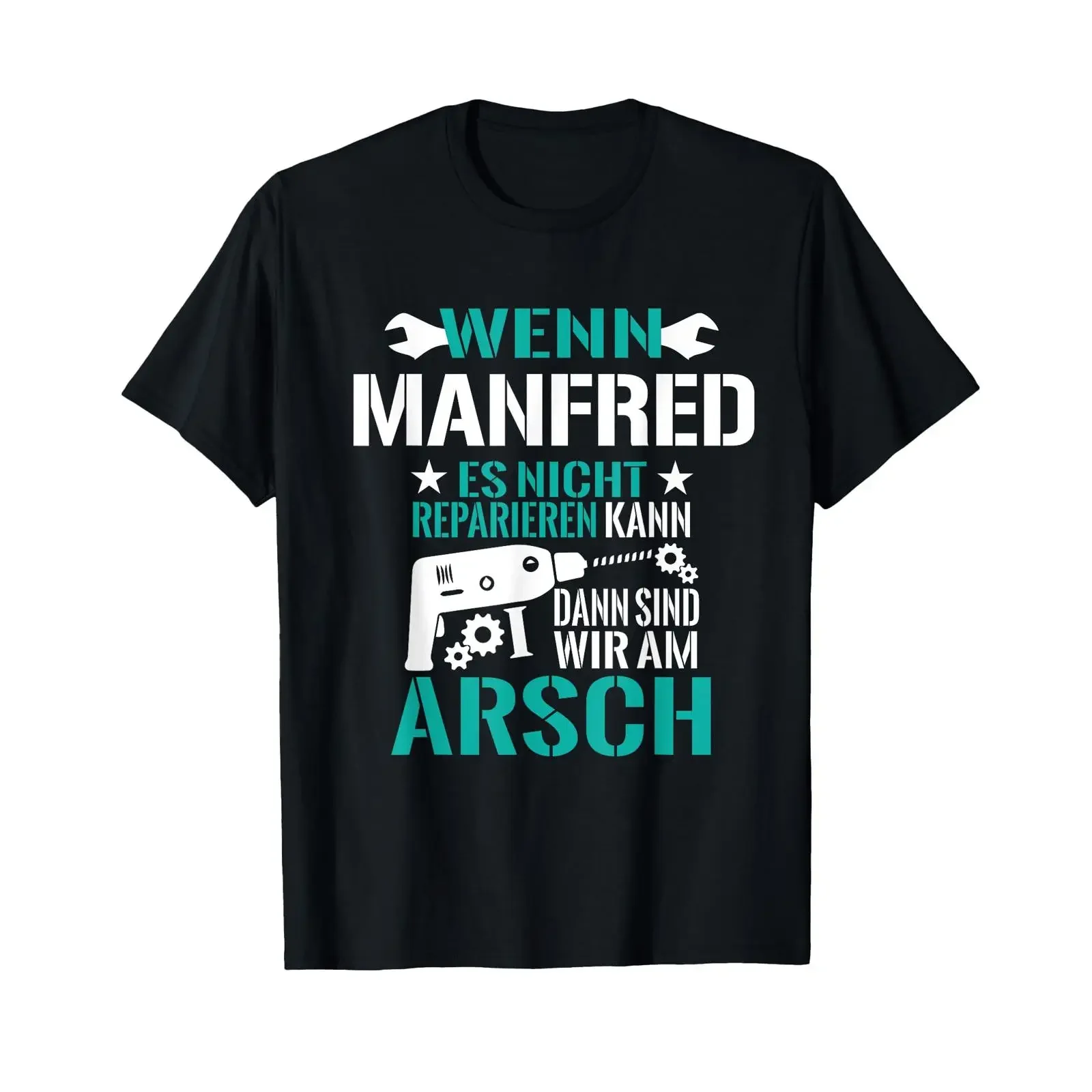 Men's T shirt with German text If Manfred can't fix it we're screwed vintage Washed streetwear designer clothes Casual