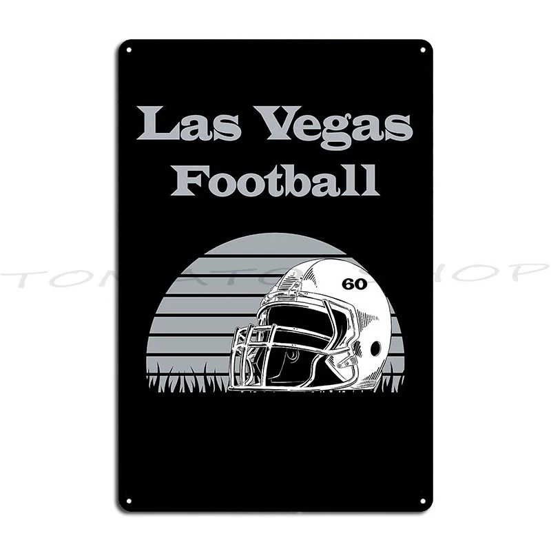 What Happens In Vegas Started In Oakland Perfect Sporty Gift Football II Metal Sign  Cave Club Poster Tin Sign Poster