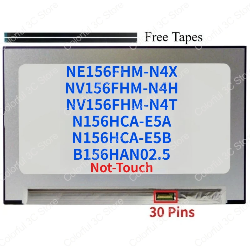 15.6 Inch Laptop IPS LCD Screen B156HAN02.5 NE156FHM-N4X NV156FHM-N4H NV156FHM-N4T N156HCA-E5B N156HCA-E5A Display Matrix Panel