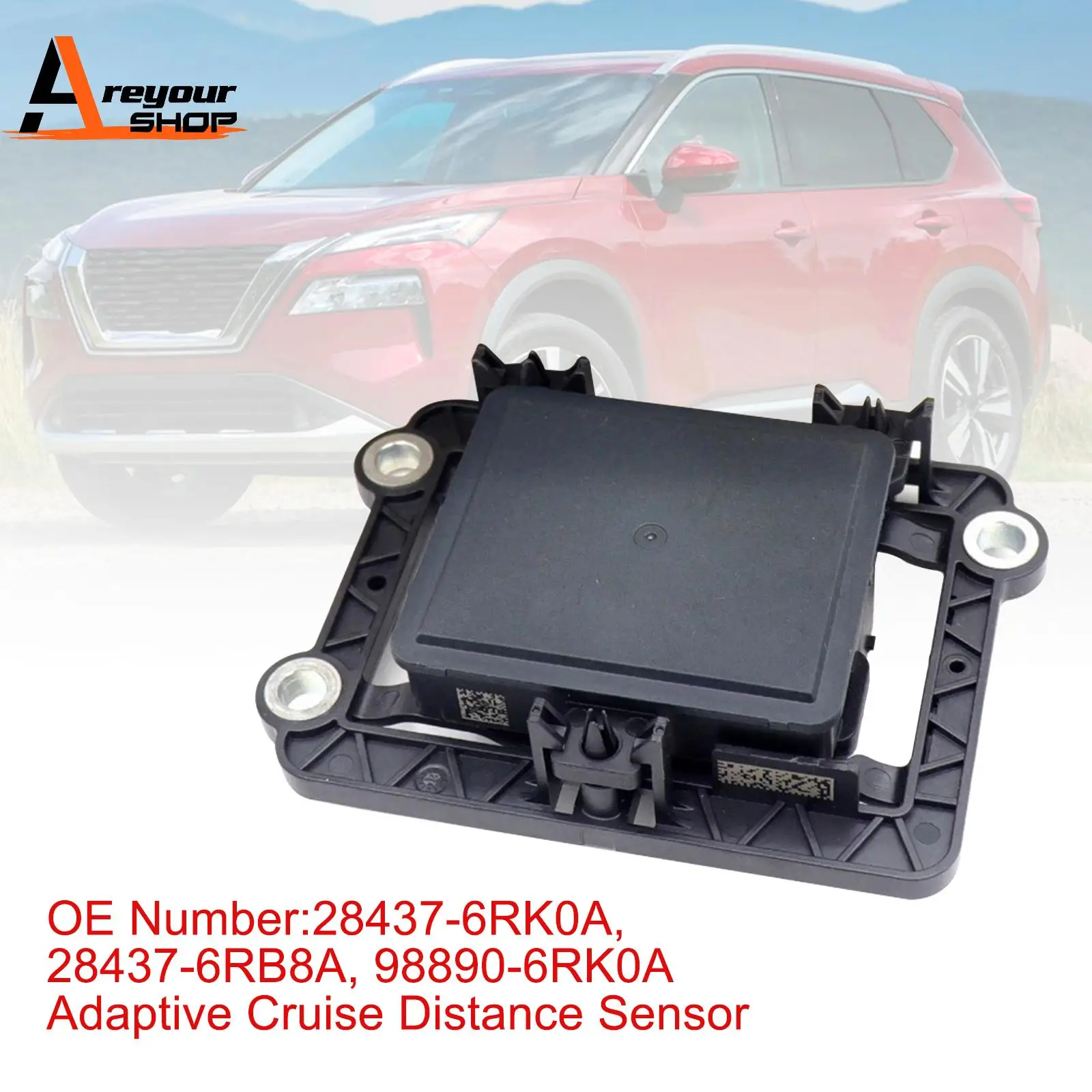 

Adaptive Cruise Distance Sensor 28437-6RK0A for Nissan Rogue 1.5L 2021 2022 2023 2024 2025