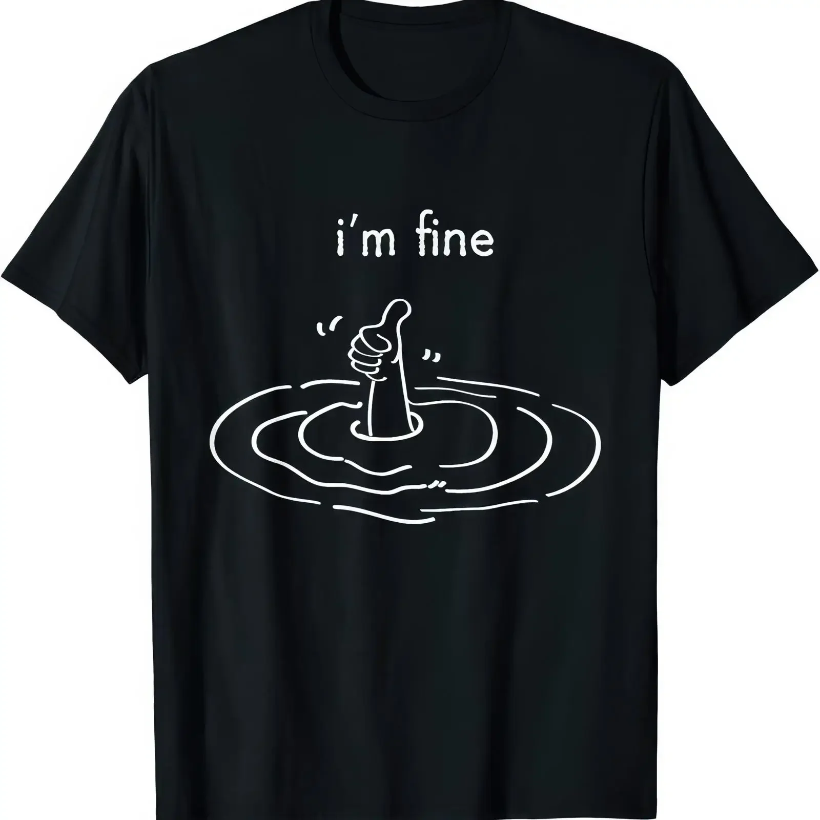 I m Fine T Shirt Thumbs Up Attitude Funny Drowning Meme vintage Washed Stretched Unisex Comfortable streetwear graphic fashion