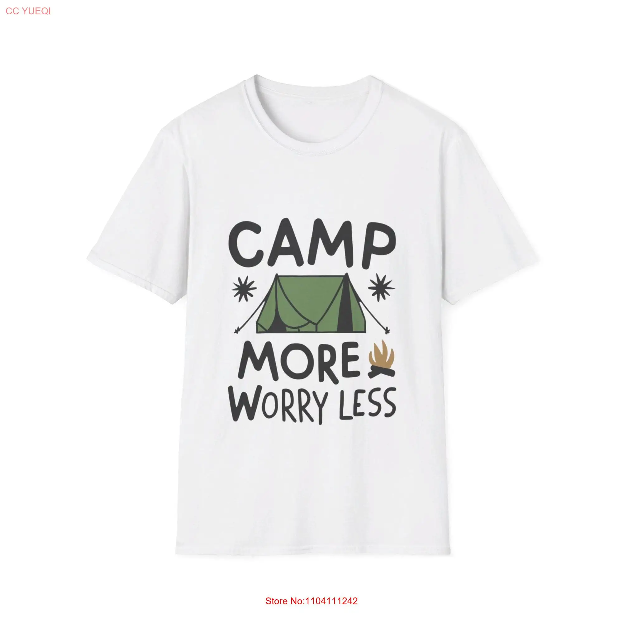 Camp More Worry Less Softstyle T Shirt long or short sleeves