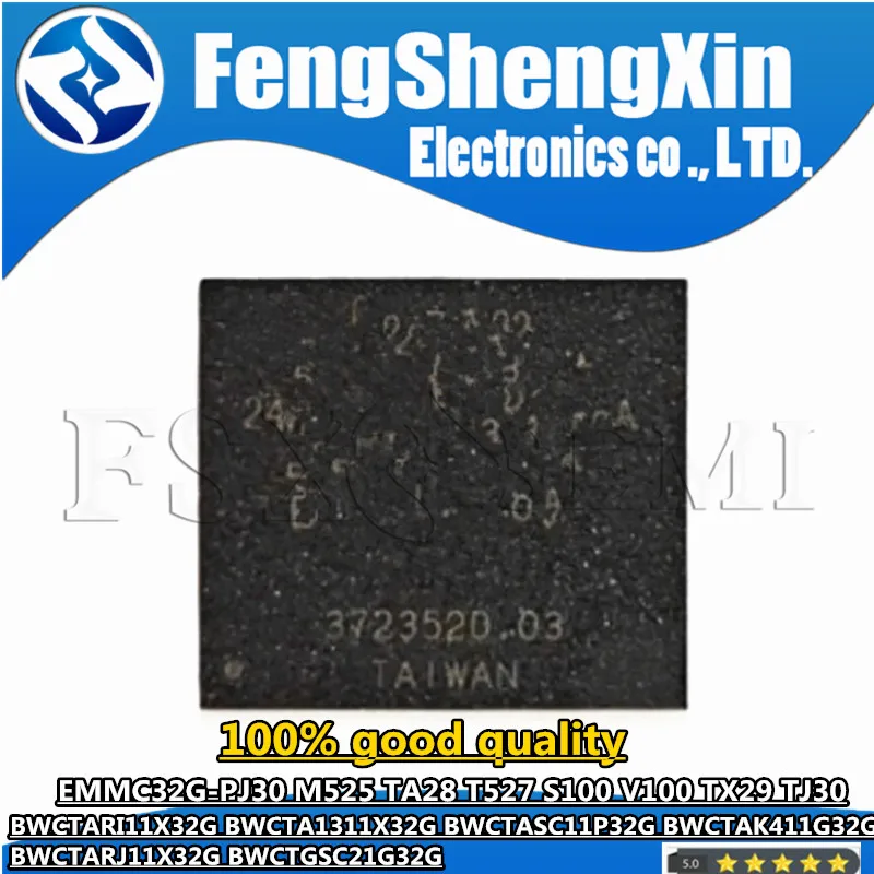 

BWCTARI11X32G BWCTA1311X32G BWCTASC11P32G BWCTAK411G32G BWCTARJ11X32G BWCTGSC21G32G EMMC32G PJ30 M525 TA28 T527 S100 V100 TX29