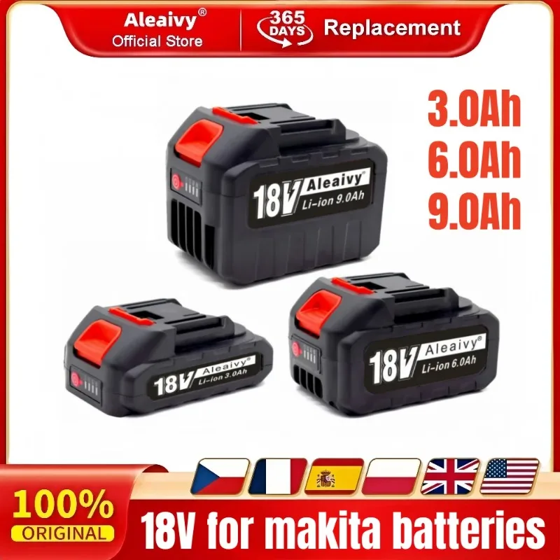 

Aleaivy 18-21V 3.0Ah/6.0Ah/9.0Ah Rechargeable Lithium Battery For Makita 18V Brushless Electric Drill Wrench Saw Screwdriver