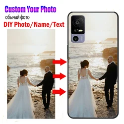 Customized Phone Cases For TCL 40 SE 40R 405 Back Cover DIY Photo Design For TCL 30 Plus 30 SE Case Personalized Picture Fundas