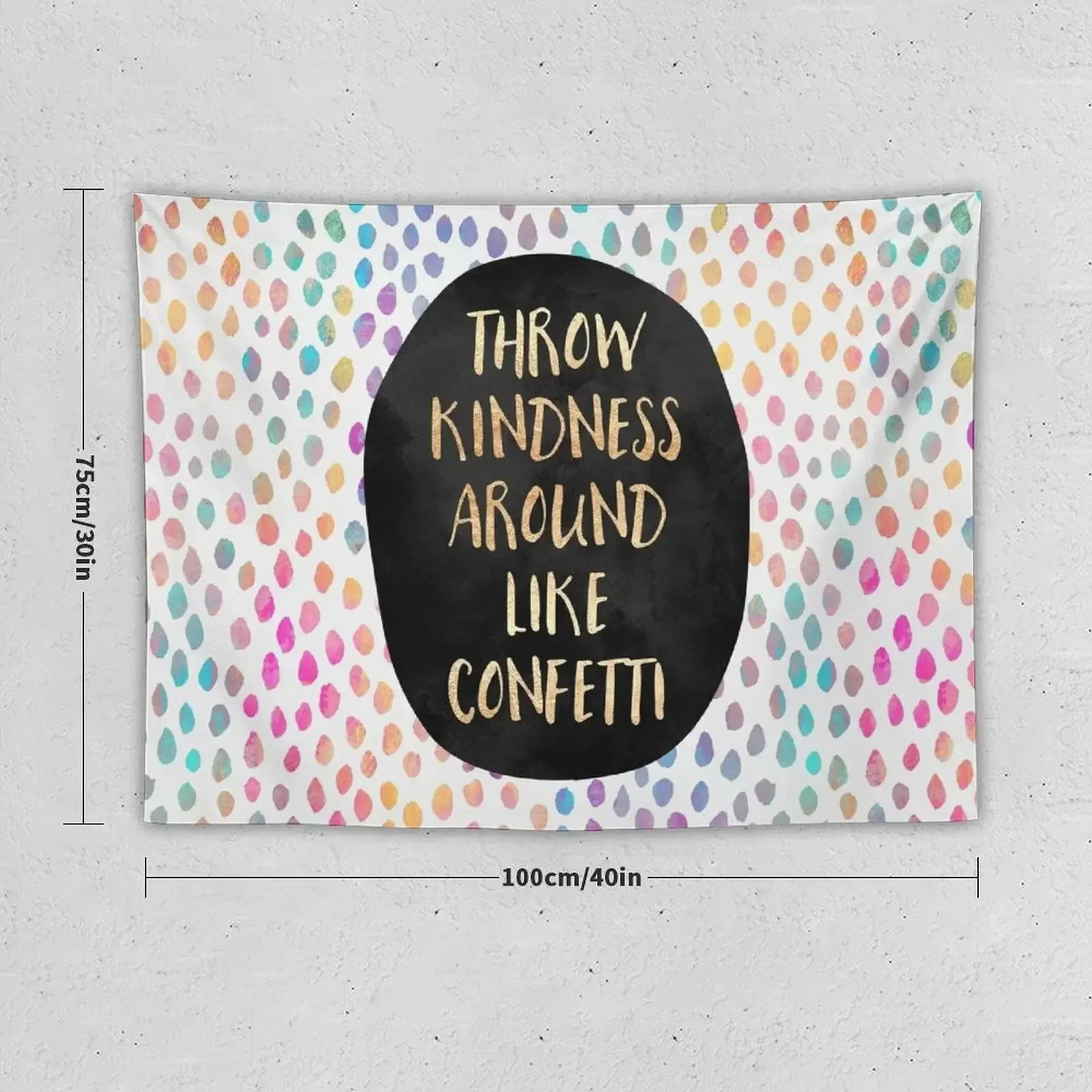 Throw kindness around like confetti Tapestry Room Decor Aesthetic Japanese Room Decor Hanging Wall Tapestry