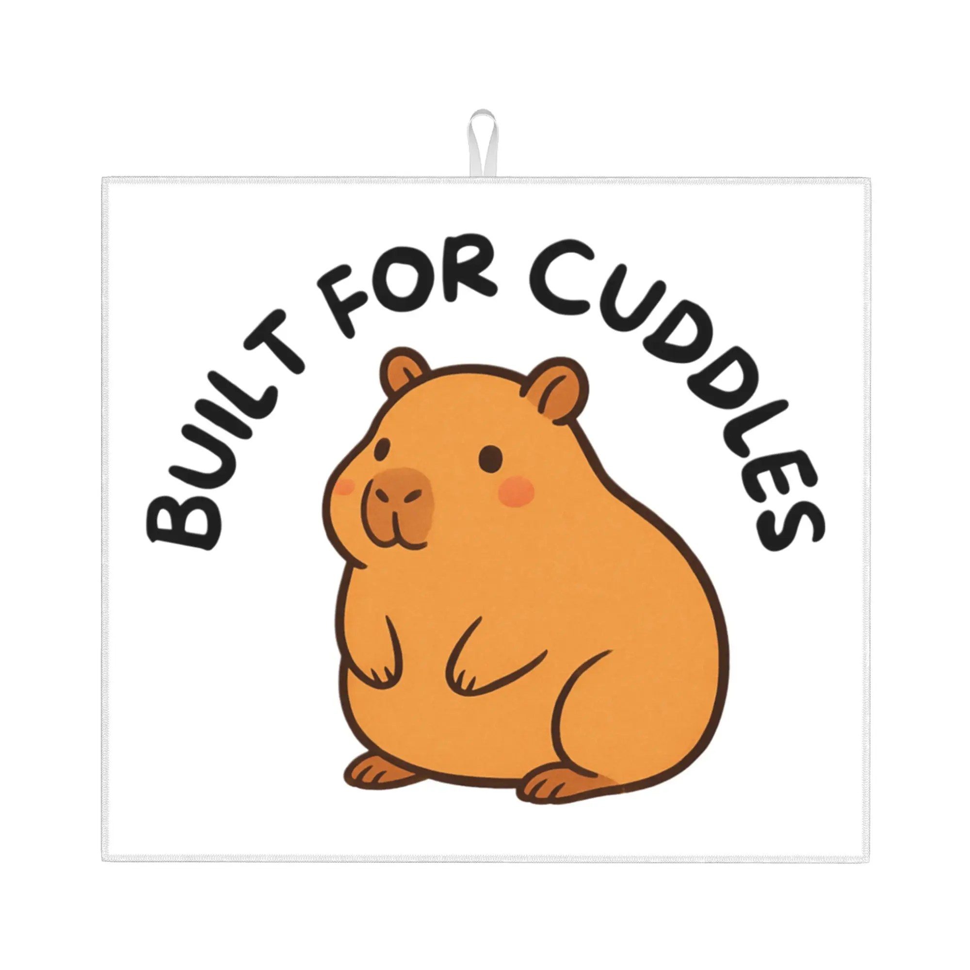 Built For Cuddles Capybara Drying Mat For Kitchen Waterproof Non‑Slip Oil Proof Reusable  Bathroom Countertop Protector Mat