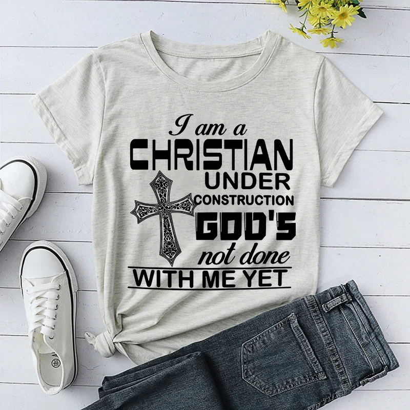 \'I Am A Christian Under Construction God\'S Not Done With Me Yet\' Letter Print Short Sleeves T Shirts for Men and Women;