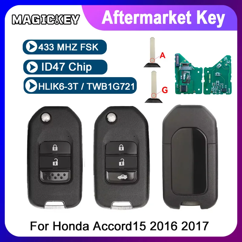 A/G Blade Remote Key 433Mhz ID47 Chip For Honda Accord Civic City CRV Jazz XR-V Vezel HR-V FRV FCC:HLIK6-3T / TWB1G721