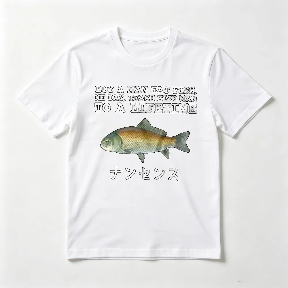 BUY A MAN EAT FISH HE DAY, TEACH FISH MAN TO A LIFETIME T-Shirt Dank Humour Meme Printed T Shirt Casual Fashion Man Women Tees