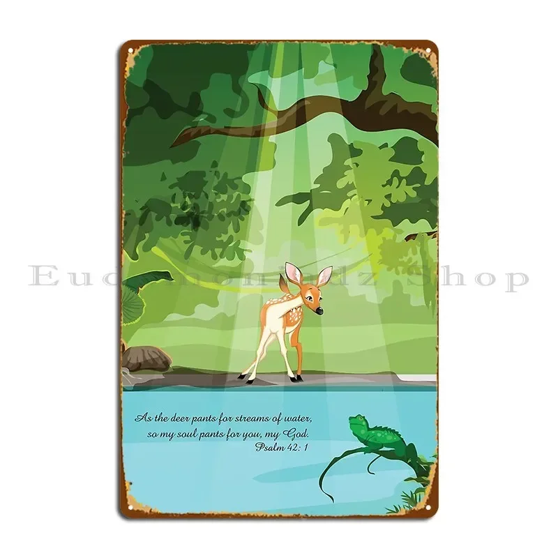 Psalm 42 1 As The Deer Pants For Streams Of Water Metal Sign Pub Club Create Designs Wall Decor Tin Sign Poster