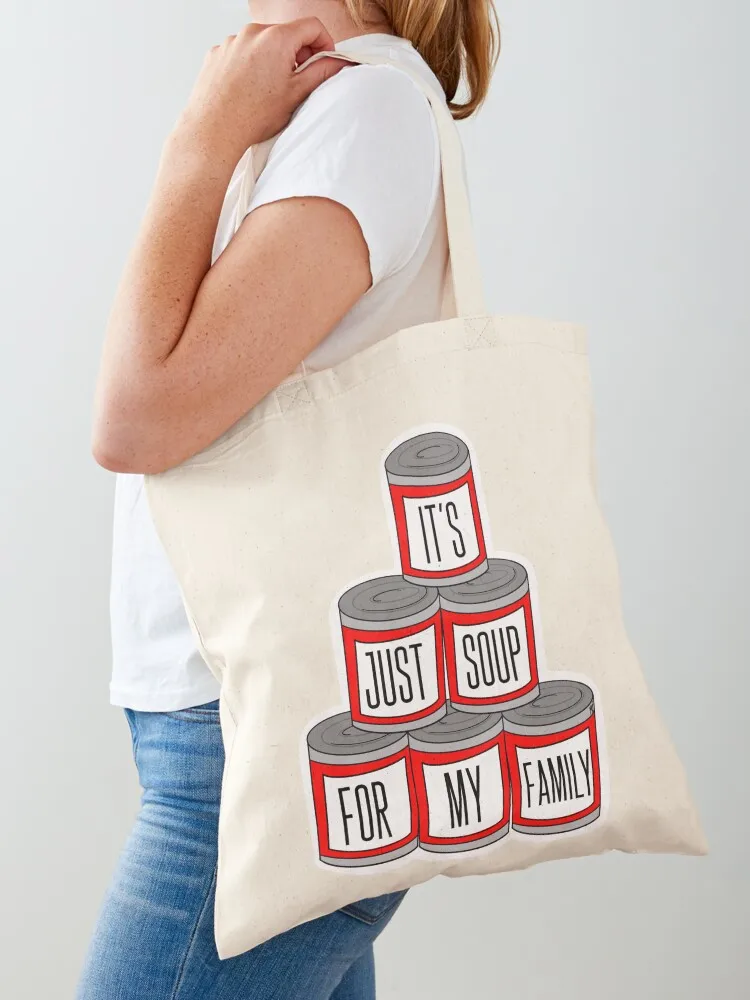 

Soup for my family Tote Bag great bag Women's shopper reusable grocery bags Shopper bag