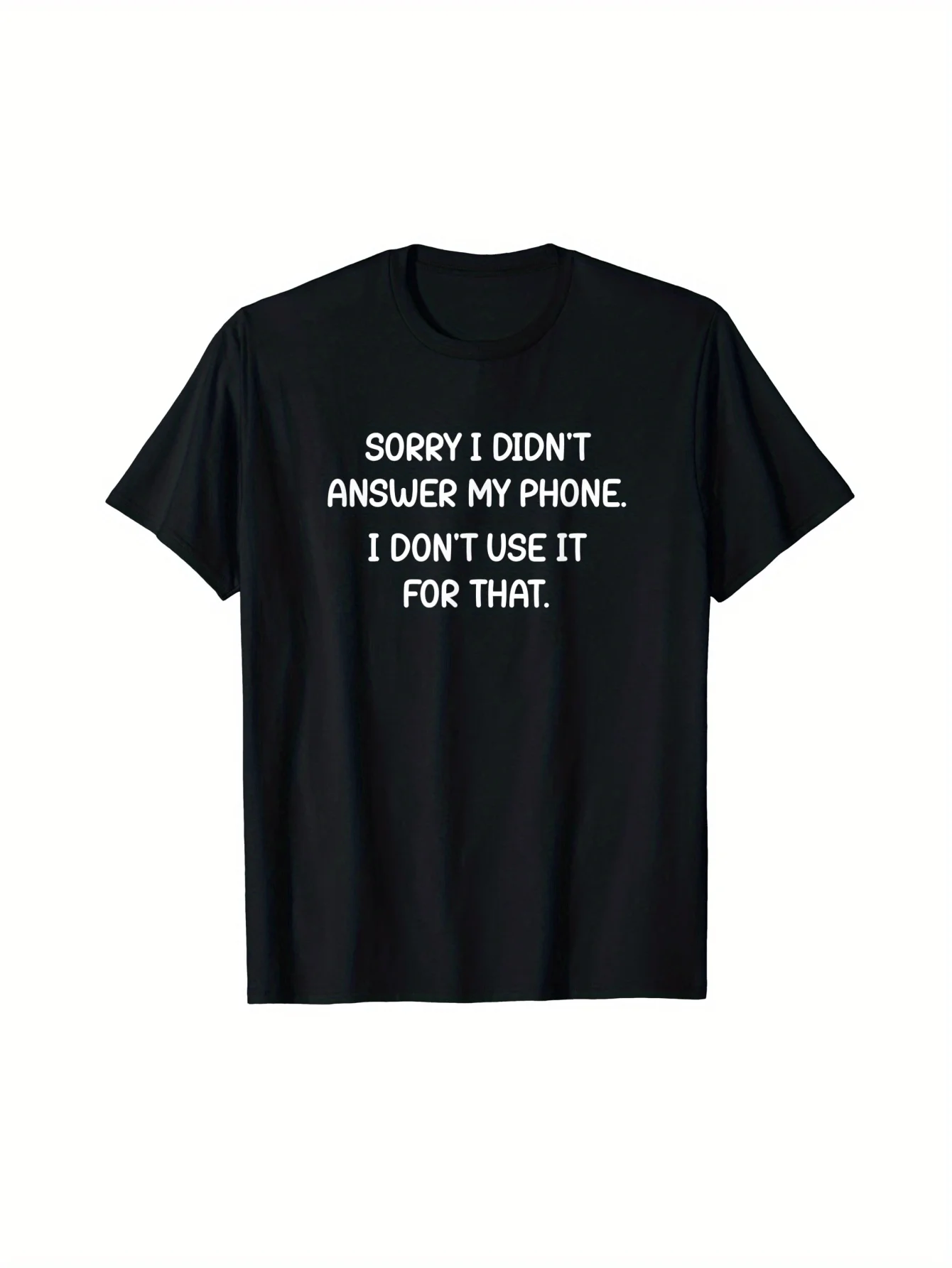 

Men's humorous "Sorry I didn't answer the call" T-shirt - Black cotton, short sleeves, round neck