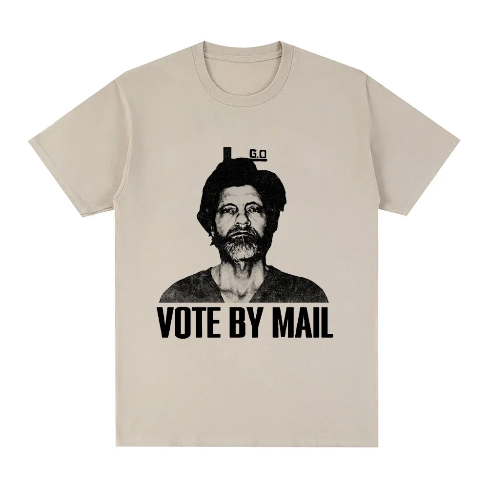 Vote By Mail Ted Kaczynski T Shirt Fashion Men Harajuku Graphic Tshirt Unisex High Quality Casual Vintage Cotton Tee Shirt Tops