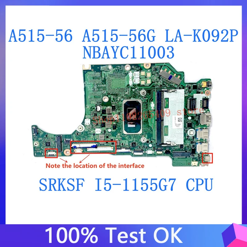 

FH5AT LA-K092P Mainboard For ACER A515-56 A515-56G Laptop Motherboard With SRKSF I5-1155G7 CPU 100% Full Tested Good NBAYC1103