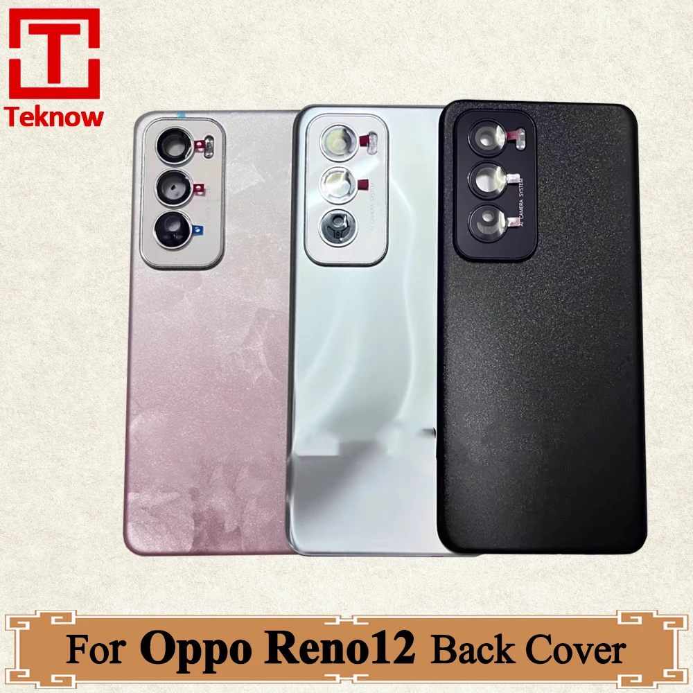 AAA+ quality Back Cover For Oppo Reno12 Back Battery Cover Rear Case Housing Door Replacement For Oppo Reno 12 CPH2625 Back Door