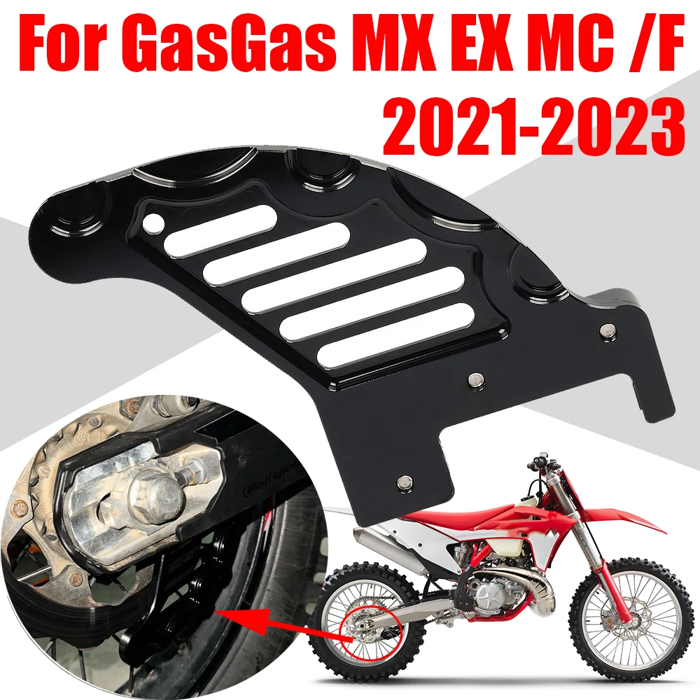 For GASGAS GAS GAS MX EX MC 125 200 250 300 F 250F 350F 450F EXF MCF 250 350 450 Accessories Rear Brake Disc Guard Protector