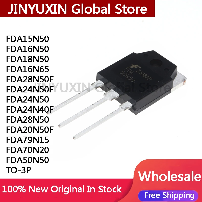 2Pcs FDA50N50 FDA15N50 FDA16N50 FDA18N50 FDA16N65 FDA28N50F FDA24N50F FDA24N50 FDA24N40F FDA28N50 FDA20N50F FDA79N15 TO-3P