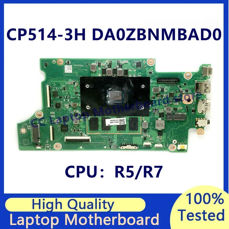 

DA0ZBNMBAD0 Материнская плата для ноутбука Acer CP514-3H Материнская плата NBKA311008/NBKA311002 с процессором R5/R7 100% полностью протестирована, работает хорошо