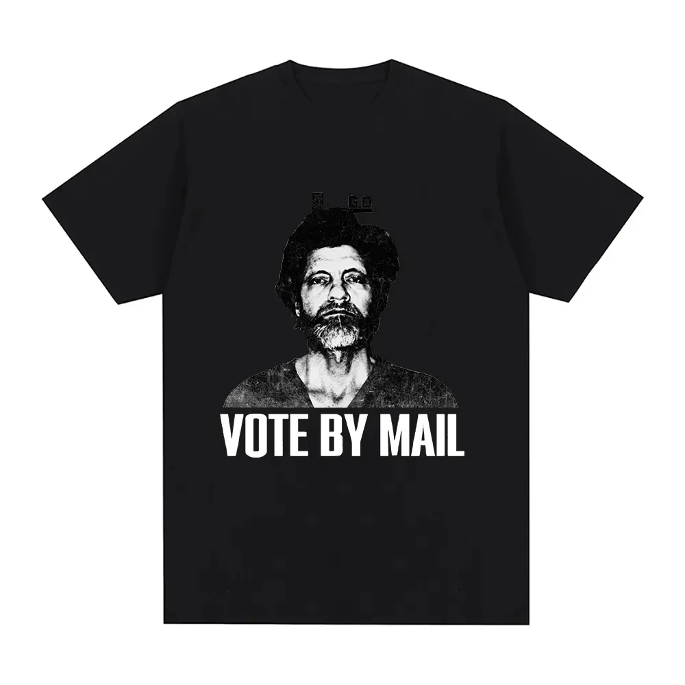 

Vote By Mail Ted Kaczynski T Shirt Fashion Men Harajuku Graphic Tshirt Unisex Men Plus Size Women Cotton Tee Shirt Tops