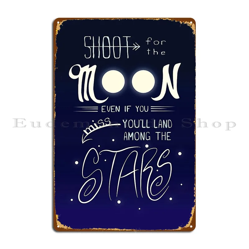 Стреляйте за луну, даже если вы пропустите, позволите приземлиться среди звезд, металлический знак, кинотеатр, персонализированный гараж, фотопостер