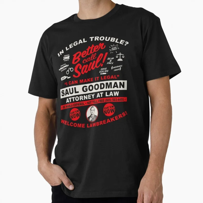 

In Legal Trouble Better Call Saul Dks Gift t shirt Men’s 100% cotton O-Neck Short Sleeve Graphic clothes All size tee S-6XL