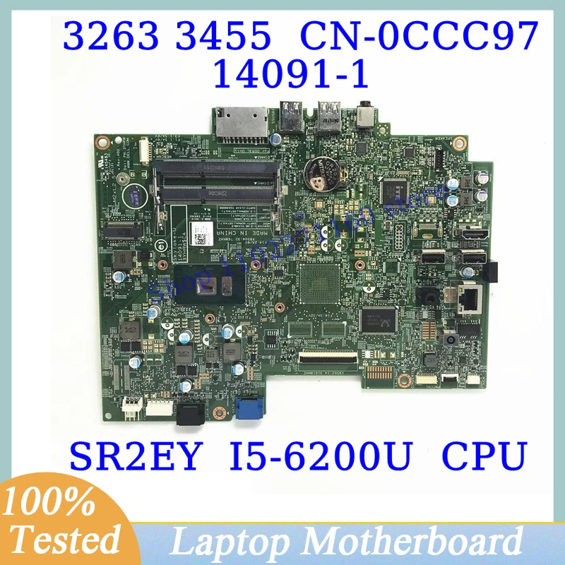 

CN-0CCC97 0CCC97 CCC97 для DELL 3263 3455 с процессором SR2EY I5-6200U 14091-1, материнская плата для ноутбука, 100% полностью протестирована, работает хорошо