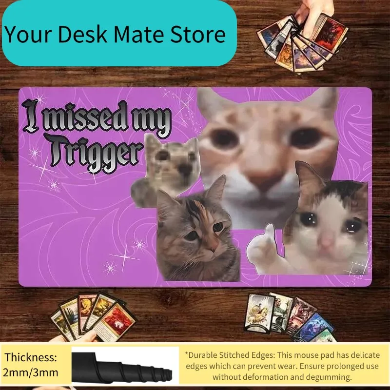 

I Missed My Trigger Design Mouse Pad Game Mat Large Computer Offices Mousepad Anti-slip Playmat for MTG DTCG CCG RPG Funny Rugs