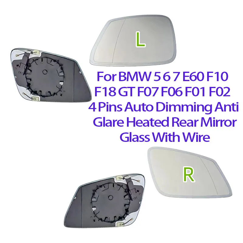 For BMW 5 6 7 E60 F10 F18 GT F07 F06 F01 F02 4 Pins Auto Dimming Anti Glare Heated Rear Mirror Glass With Wire