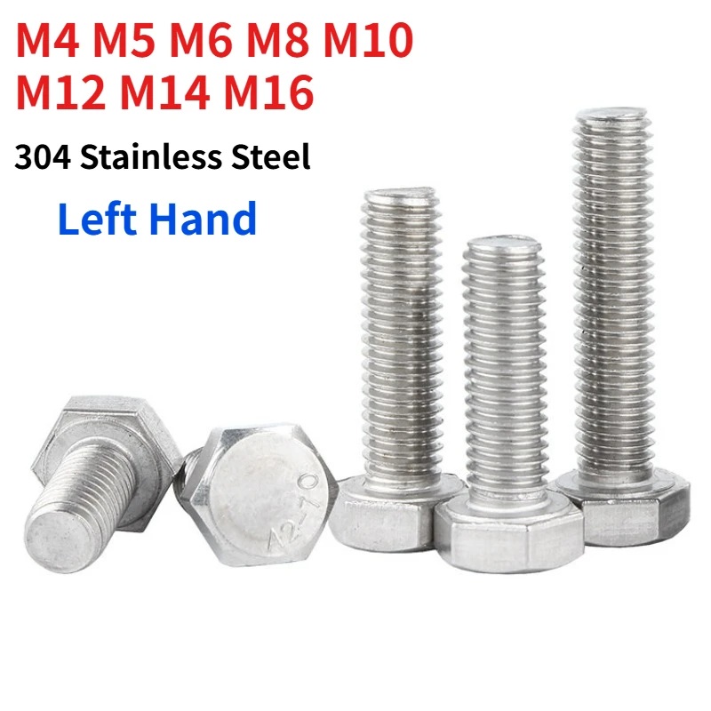 Length: 6–100 mmM4 M5 M6 M8 M10 M12 M14 M16 304 Stainless Steel Left Hand Hex Head Bolt A2-70 Reverse Thread Outer Hexagon Screw