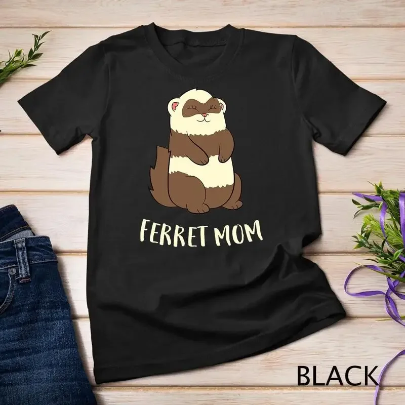 Ferret Mom Ferret Pet Cute Ferret Mama Unisex T shirt