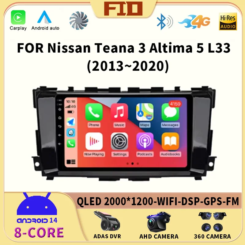 

For Nissan Teana 3 Altima 5 L33 2013-2020 Car Radio Android 14 WIFI Touch Screen 9 'Multimedia Video Player Navigation GPS 360