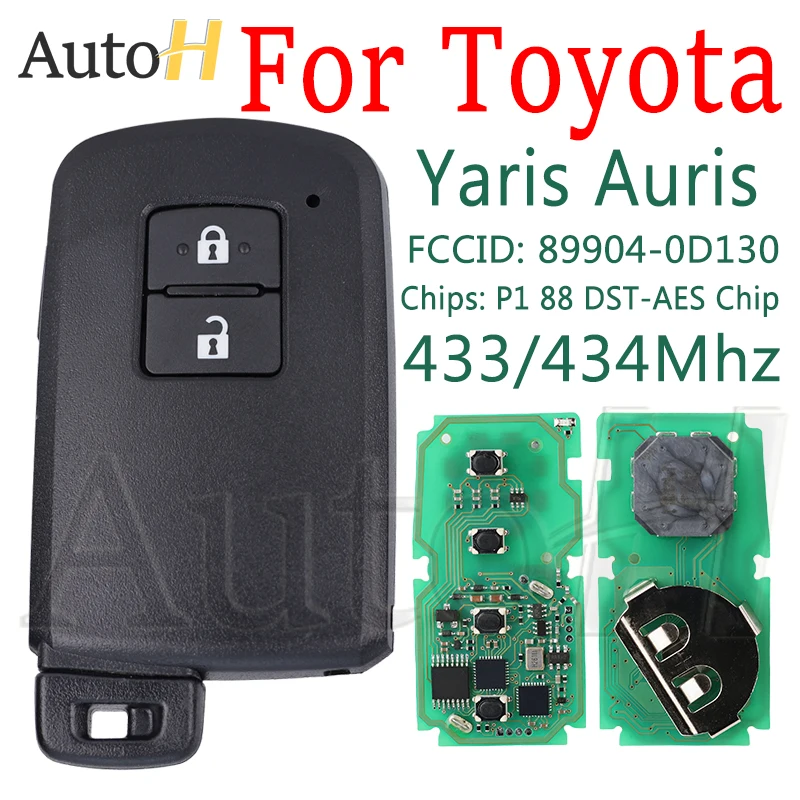 433/434Mhz Smart Remote Car Key BA7EQ for Toyota Yaris Auris FCCID: 89904-0D130 P1 88 DST-AES Chip  2 Buttons Auto Control Key