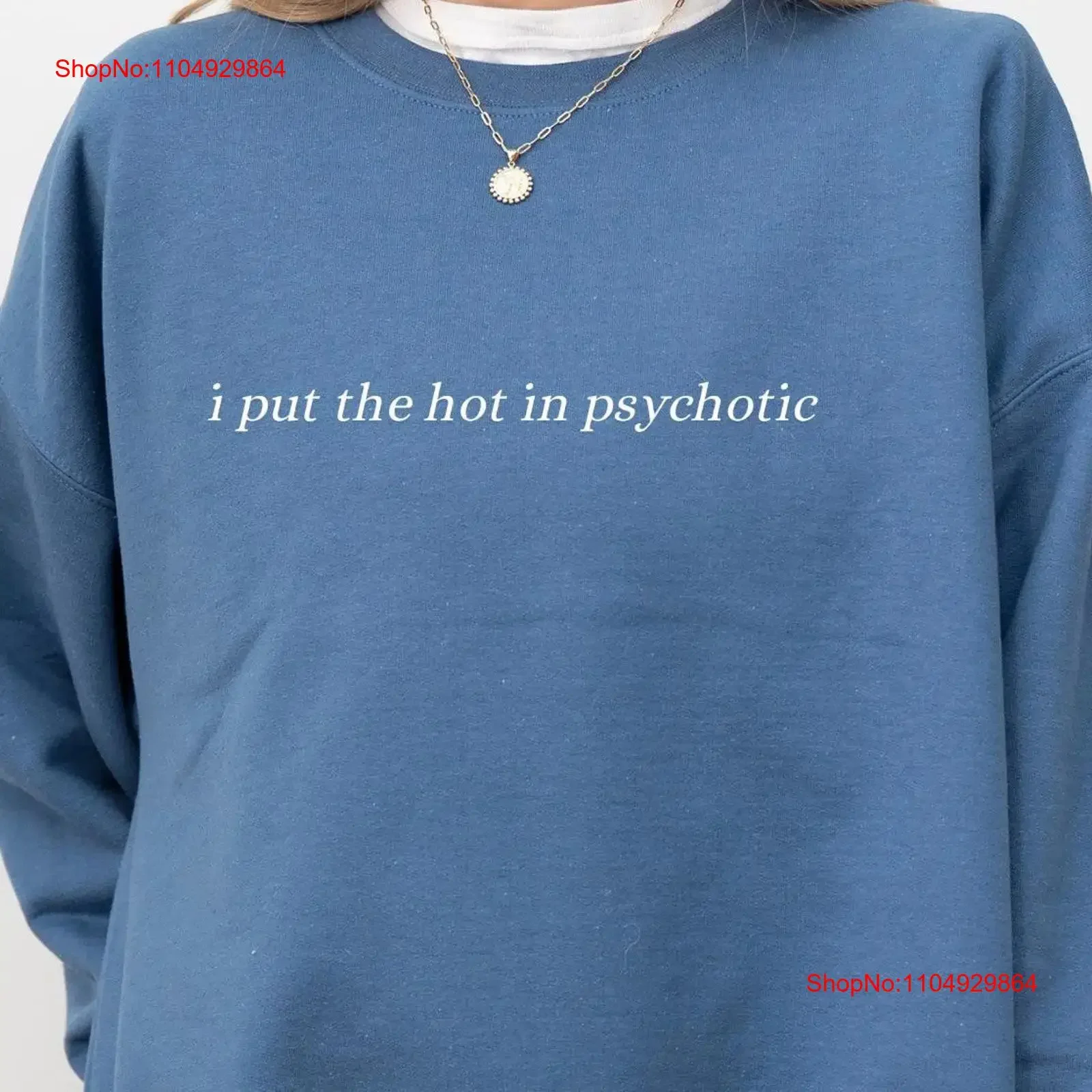 Camiseta I Put The Hot In Psychotic SweaT, Sudadera Unhinged Feminist, Tops con Memes, Cuello Redondo Divertido, Estilo Vintage Lavado, Unisex, Suave