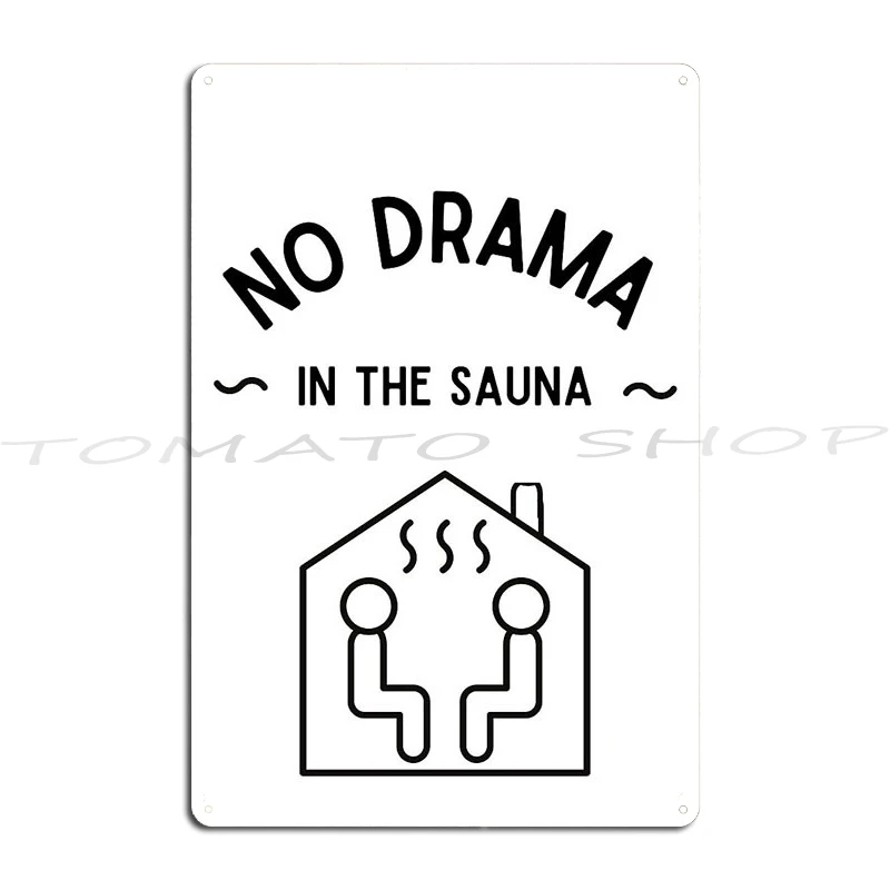 Sauna Time Metal Sign Create Kitchen Decoration Pub Custom  Tin Sign Poster