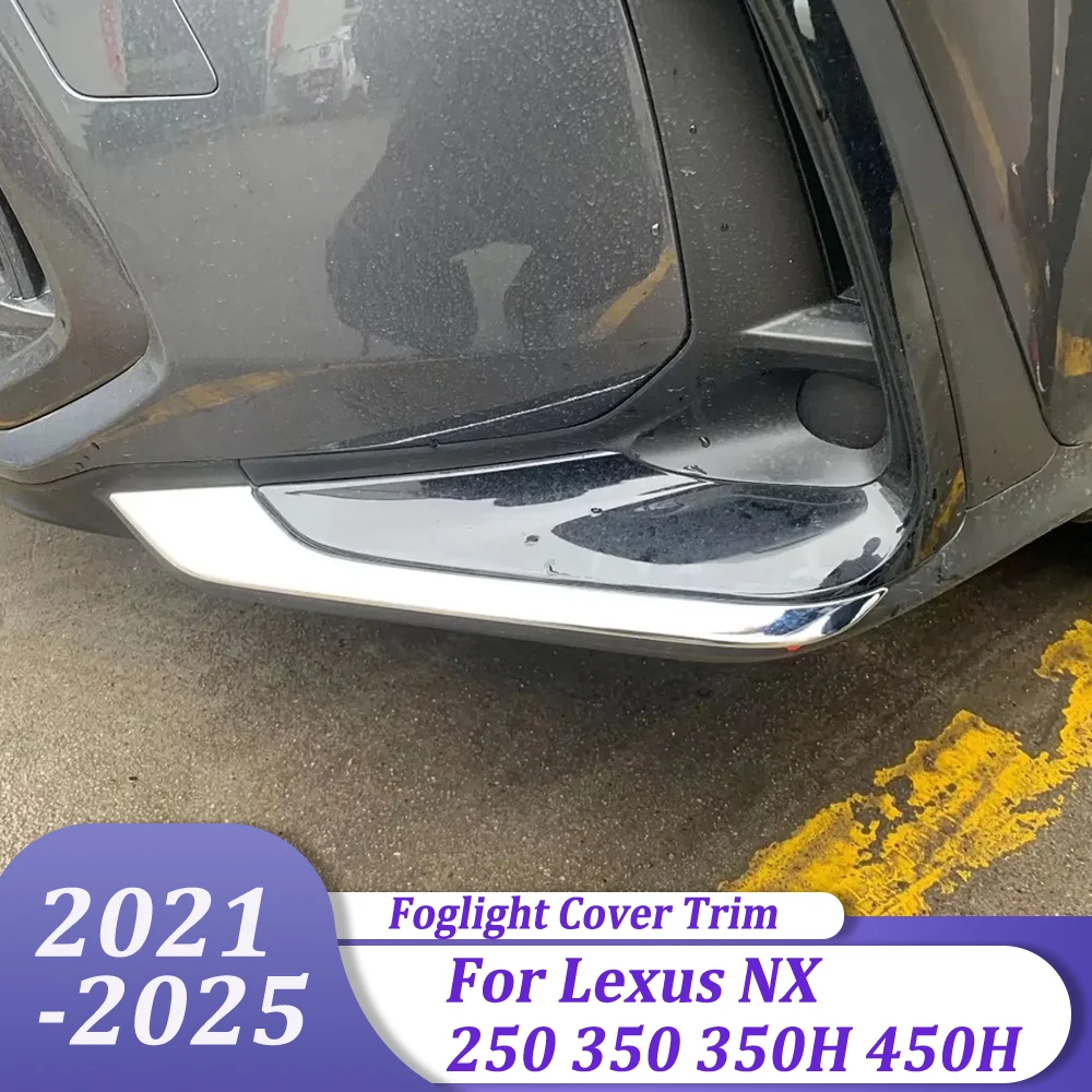

Car Accessories Front Fog Lamp Eyebrow Strip Frame & Rear Foglight Cover Trim For Lexus NX 250 350 350H 450H 2021-2025