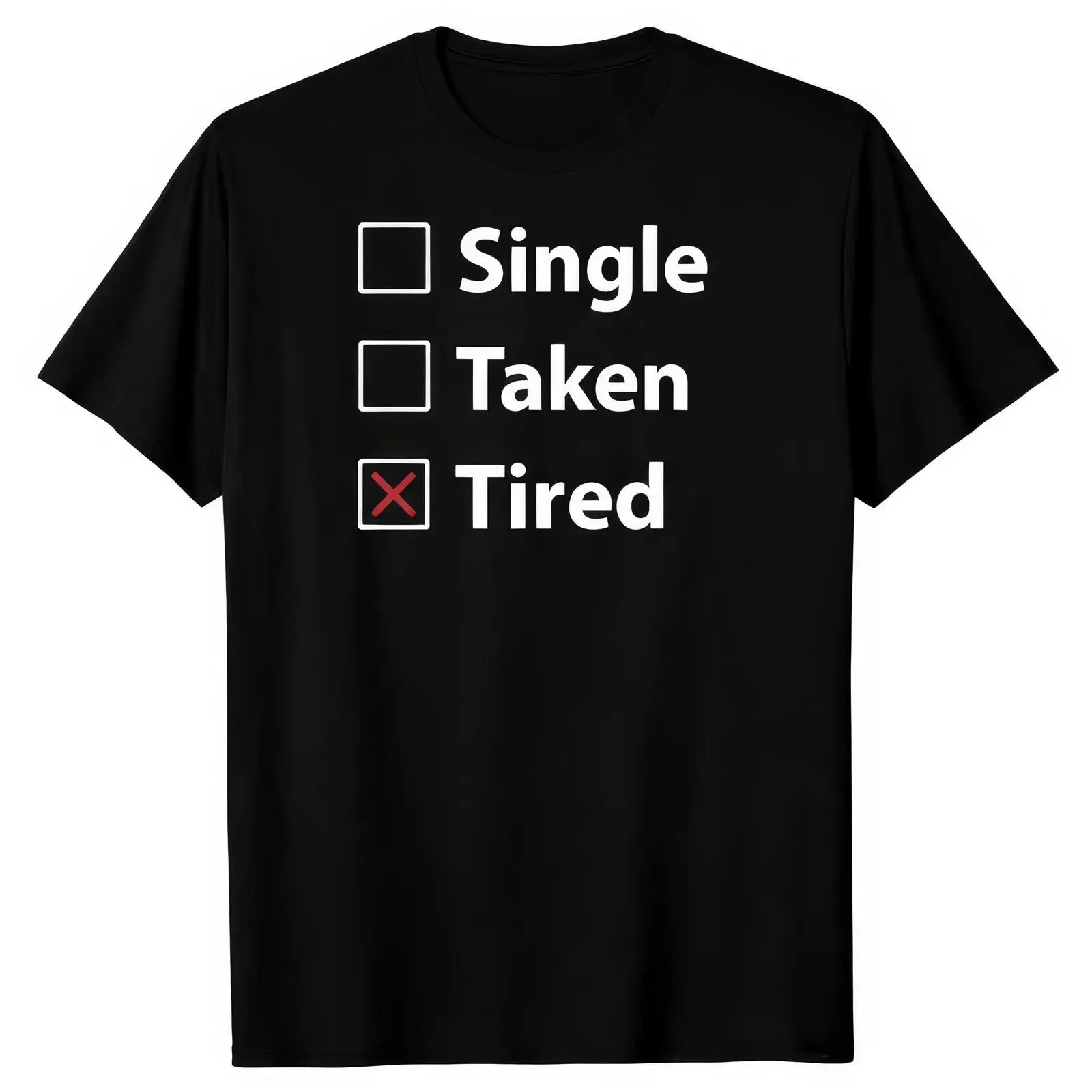 Single Taken Tired T Shirt Funny Relationship Status vintage Washed Top For Everyday Wear streetwear designer clothes Stretched