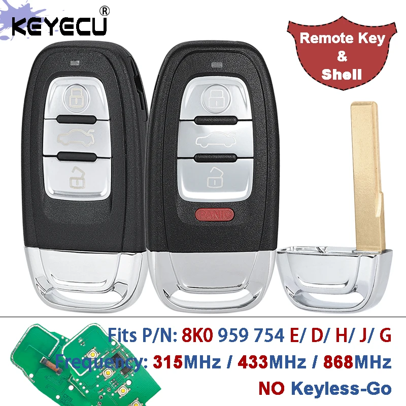 

KEYECU 315 / 433 / 868MHz P/N: 8K0 959 754 E/ D/ H/ J/ G Remote Key Fob for Audi A4 A5 S4 S5 RS4 A7 A8 Q5 Q3 2008-2018