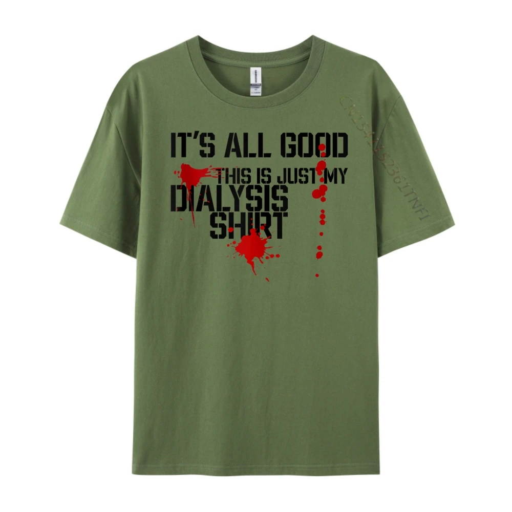 

It Good It Just My Dialysis A Dialysis Free Shippping Clothes Female Oversize Man