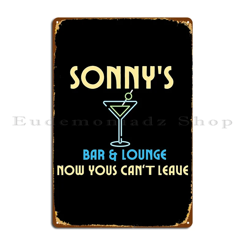 Sonny S Bar And Lounge Metal Signs Funny Customize Wall Plaque Garage Designing Tin Sign Poster