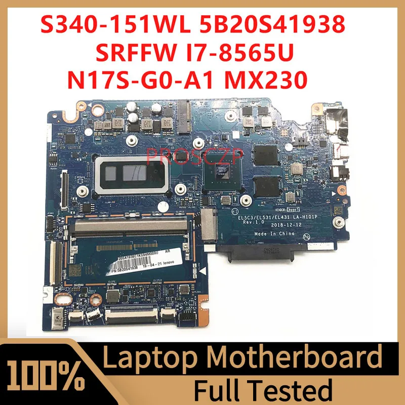 

LA-H101P Mainboard FOR LENOVO S340-151WL Laptop Motherboard 5B20S41938 With SRFFW I7-8565U CPU N17S-G0-A1 MX230 100%Working Well