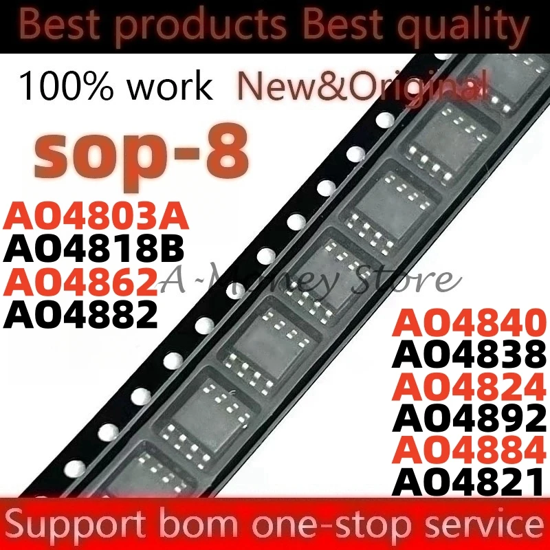 

(10pcs)AO4821 AO4824 AO4838 AO4840 AO4862 AO4882 AO4884 AO4892 AO4803A AO4818B sop-8