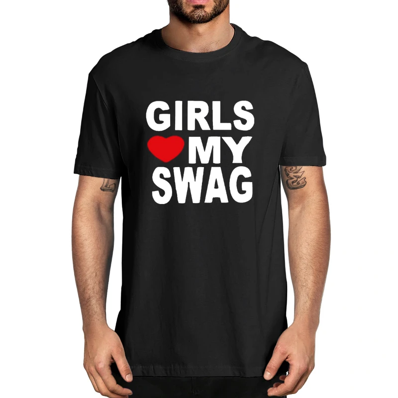 Summer T-Shirt GIRLS LOVE MY SWAG Funny Vintage Men's Novelty Women Casual Streetwear EU Size Tee vintage t shirt image 2