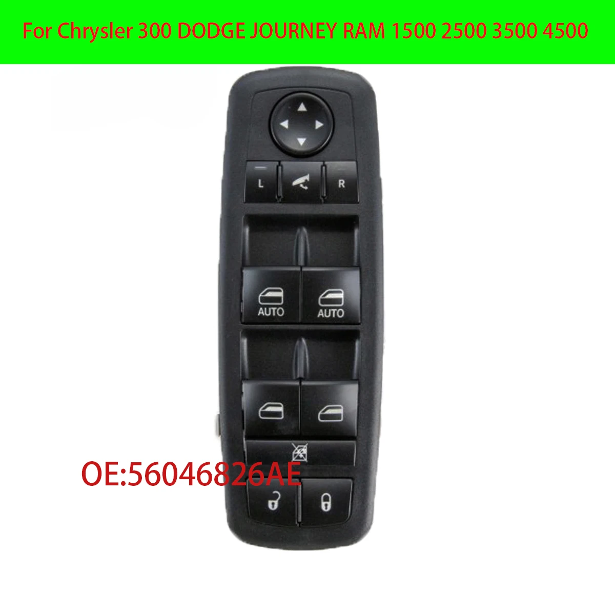 Window Control Switch 56046826AE For Chrysler 300 DODGE JOURNEY RAM 1500 2500 3500 4500